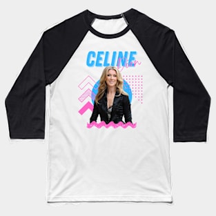 Celine dion***original retro Baseball T-Shirt